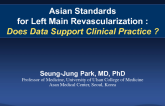 Asian Standards for Left Main Revascularization: Does Data Support Clinical Practice?