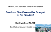Left Main Lesion Assessment Before Revascularization: Fractional Flow Reserve Has Emerged as the Standard!