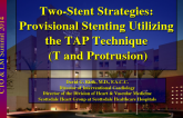 TAP is my Routine 2 Stent Technique: Why and How to (with Case Examples)