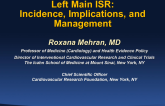 Left Main Restenosis: Incidence, Implications, and Management