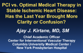 PCI vs. Optimal Medical Therapy in Stable Ischemic Heart Disease: Has the Last Year Brought More Clarity or Confusion?