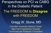 Perspectives on PCI vs CABG in the Diabetic Patient: The FREEDOM to Disagree with FREEDOM