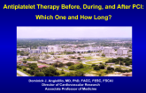 Antiplatelet Therapy Before, During, and After PCI: Which One and How Long?