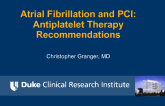 Atrial Fibrillation and PCI: Antiplatelet Therapy Recommendations