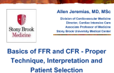 Basics of FFR and CFR - Proper Technique, Interpretation and Patient Selection