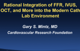Rational Integration of FFR, IVUS, OCT, and More into the Modern Cath Lab Environment