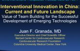 Interventional Innovation in China: Current and Future LandscapeValue of Team Building for the Successful Development of Emerging Technologies