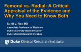 Femoral vs Radial: A Critical Appraisal of the Evidence and Why You Need to Know Both