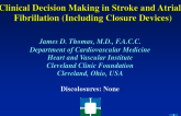 Clinical Decision Making in Stroke and Atrial Fibrillation (Including Closure Devices)