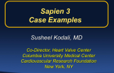 SAPIEN 3 - Technology Review, Clinical Results, and Case Examples