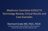 EVOLUT R - Technology Review, Clinical Results, and Case Examples