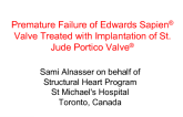 Premature Failure of Edwards Sapien Valve Treated with Implantation of St. Jude Portico Valve