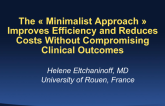 The Minimalist Approach Improves Efficiency and Reduces Costs Without Compromising Clinical Outcomes