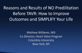 Reasons and Results of NO Predilation Before TAVR: How to Improve Outcomes and SIMPLIFY Your Life