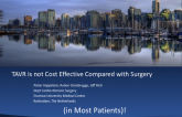 TAVR is not Cost Effective Compared with Surgery (in Most Patients)!