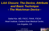 LAA Closure: The Device, Attribute and Basic Technique- The Watchman Device -