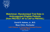 Watchman: Randomized Trial Data in Anticoagulant Eligible Patients(from PROTECT AF to CAP to PREVAIL)