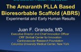The Amaranth PLLA Based Bioresorbable Scaffold (ABRS)Experimental and Early Human Results