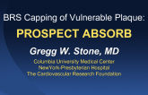 BRS Capping of Vulnerable Plaque: PROSPECT ABSORB