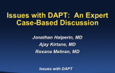 Issues with DAPT:  An Expert Case-Based Discussion