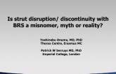Is strut disruption-discontinuity with BRS a misnomer, myth or reality?