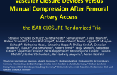 ISAR-CLOSURE: A Prospective, Randomized Trial of Two Vascular Closure Devices Versus Manual Compression After Femoral Artery Access