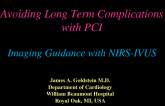 Avoiding Long-term Complications with PCI: Imaging Guidance with NIRS