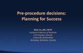 Preprocedure Decisions: Planning for Success