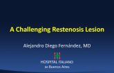 Case #2: A Challenging Restenosis Lesion