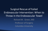 Surgical Rescue of Failed Endovascular Intervention: When to Throw in the Endovascular Towel