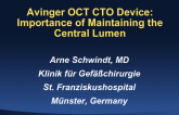 Avinger OCT CTO Device: Importance of Maintaining the Central Lumen