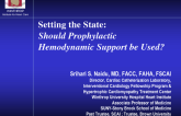 Case Presentation Setting the Stage: Should Prophylactic Hemodynamic Support Be Used?