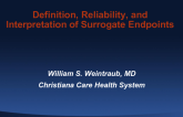 Definition, Reliability, and Interpretation of Surrogate Endpoints