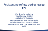 Case #6: Resistant No-Reflow During Rescue PCI