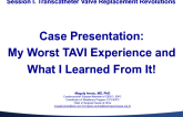 Case Presentation: My Worst TAVI Experience and What I Learned From It!