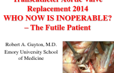 Thoughtful Perspectives on the Futile Patient with Aortic Stenosis