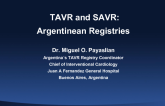 Outcomes of TAVR and SAVR: Argentinean Registries