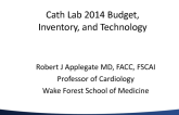 The 2014 Cath Lab: Budget, Inventory, and New Technology