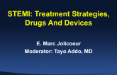 STEMI: Treatment Strategies, Drugs, and Devices