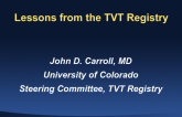 Lessons from the TVT Registry