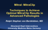 Techniques to Achieve Optimal MitraClip Results in Advanced Pathologies