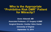 Heart Team Decisions: Who Is the Appropriate Prohibitive-Risk DMR Patient for MitraClip?