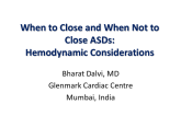 When to Close and When Not to Close ASDs: Hemodynamic Considerations
