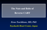 The Nuts and Bolts of Reverse Controlled Antegrade and Retrograde Subintimal Tracking (XCART)