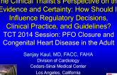 The Clinical Trialists Perspective on the Evidence and Certainty: How Should It Influence Regulatory Decisions, Clinical Practice, and Guidelines?