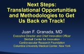 Next Steps: Translational Opportunities and Methodologies to Get Us Back on Track!