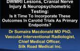 DWI MRI Lesions, Cranial Nerve Injury, Neuropsychometric Testing, etc: Is it Time to Incorporate These Outcomes in Carotid Trial Primary Endpoints?