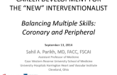 Balancing Multiple Skills: Coronary and Peripheral