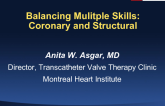 Balancing Multiple Skills: Coronary and Structural