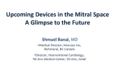 Upcoming Devices and Procedures in Mitral Space: A Glimpse to the Future